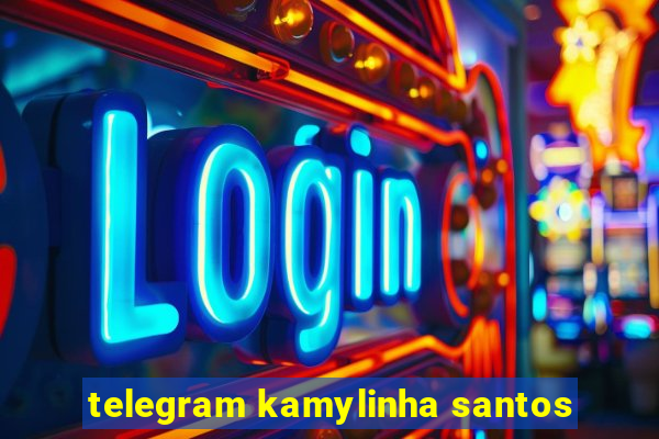 telegram kamylinha santos