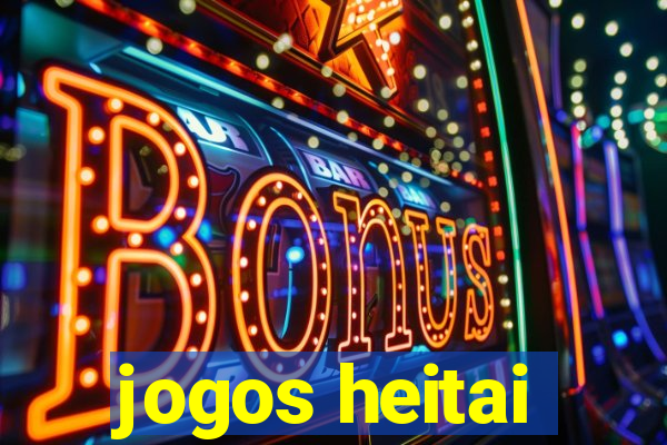 jogos heitai