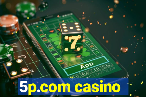 5p.com casino