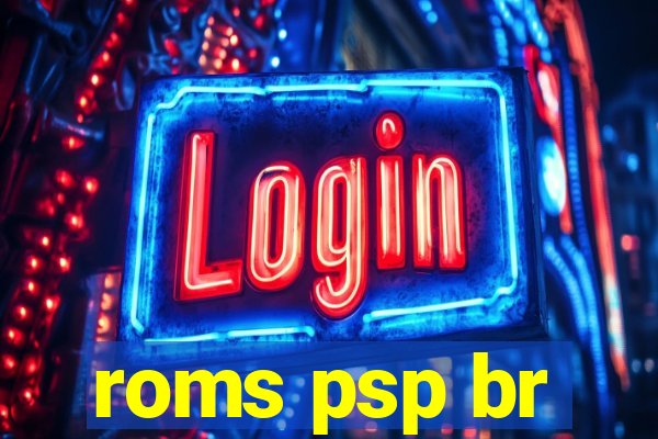 roms psp br