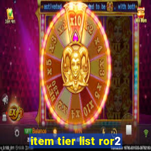 item tier list ror2