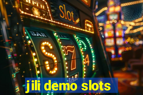 jili demo slots