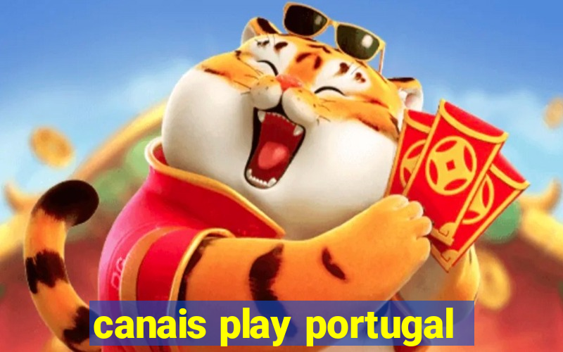 canais play portugal