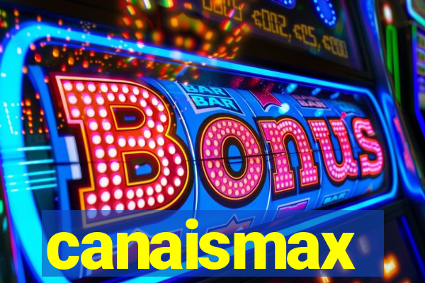 canaismax