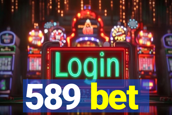 589 bet