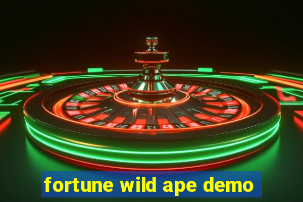 fortune wild ape demo