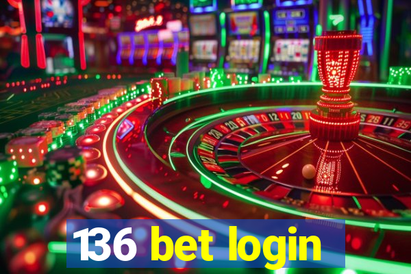 136 bet login