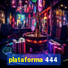 plataforma 444