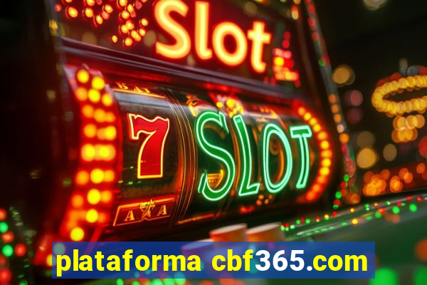 plataforma cbf365.com