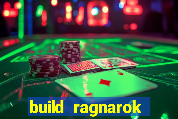 build ragnarok history reborn 1x