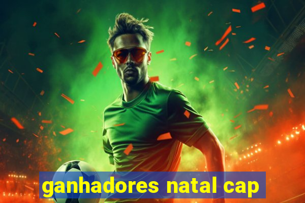 ganhadores natal cap