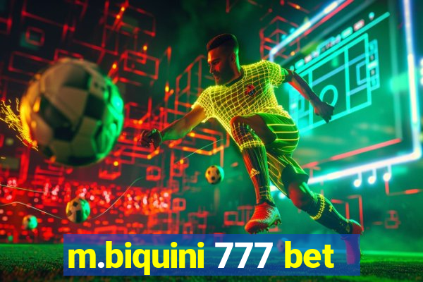 m.biquini 777 bet