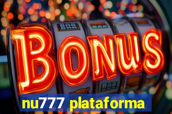 nu777 plataforma