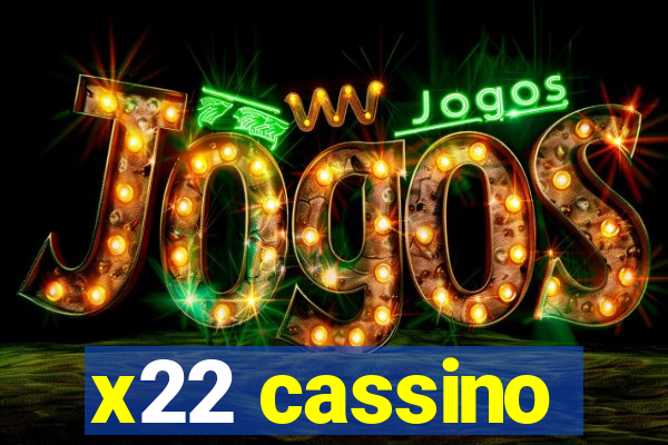 x22 cassino