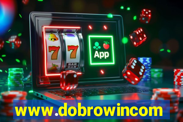 www.dobrowincom