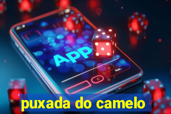 puxada do camelo