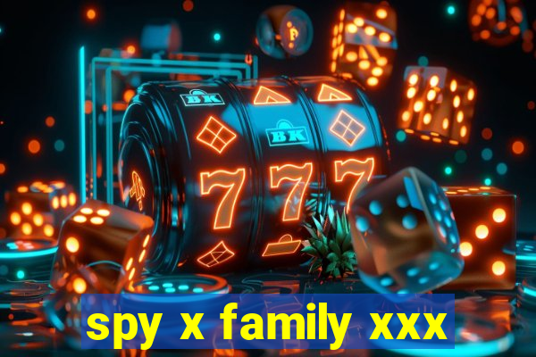 spy x family xxx