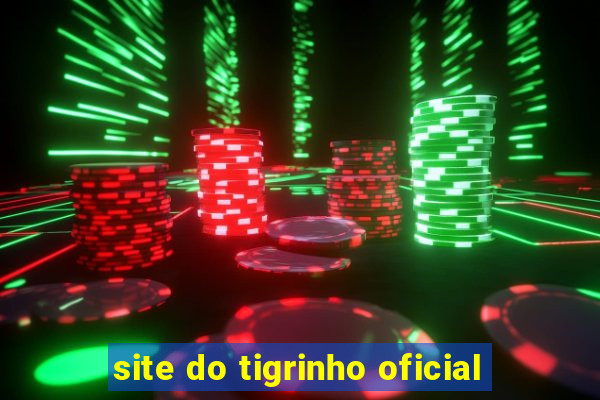 site do tigrinho oficial