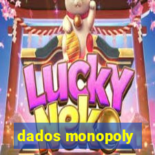 dados monopoly