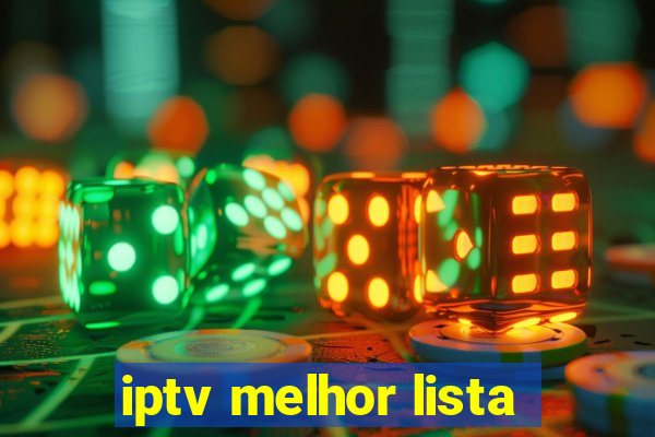 iptv melhor lista