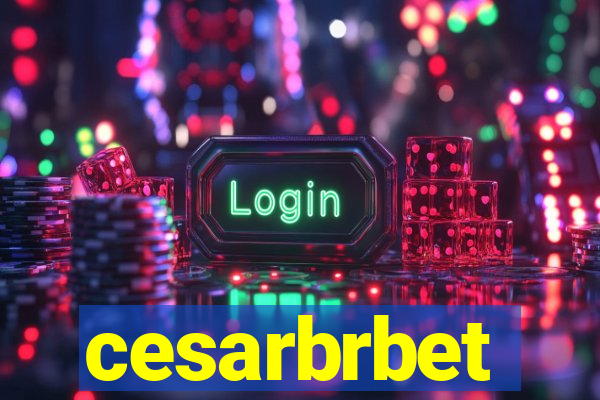 cesarbrbet