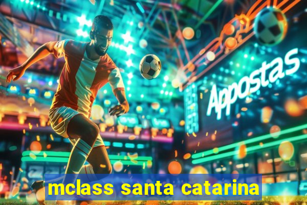 mclass santa catarina