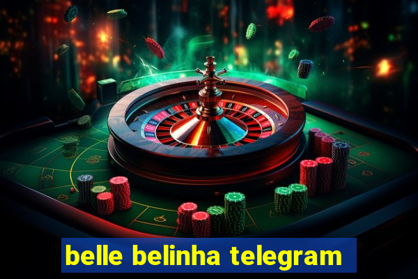 belle belinha telegram