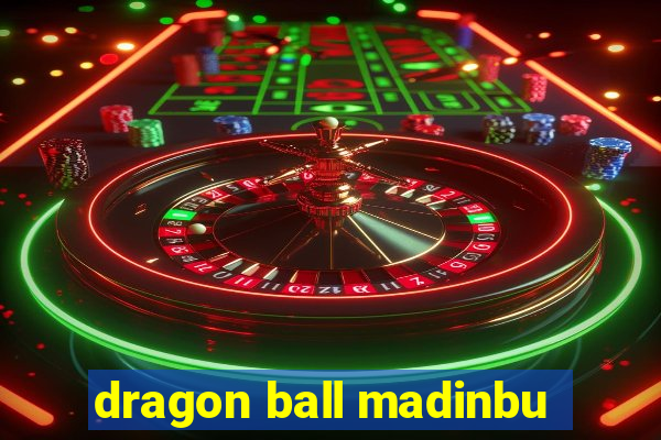 dragon ball madinbu