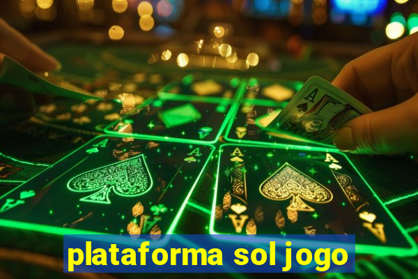 plataforma sol jogo