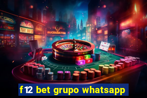 f12 bet grupo whatsapp