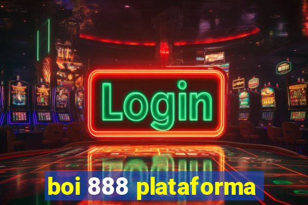 boi 888 plataforma