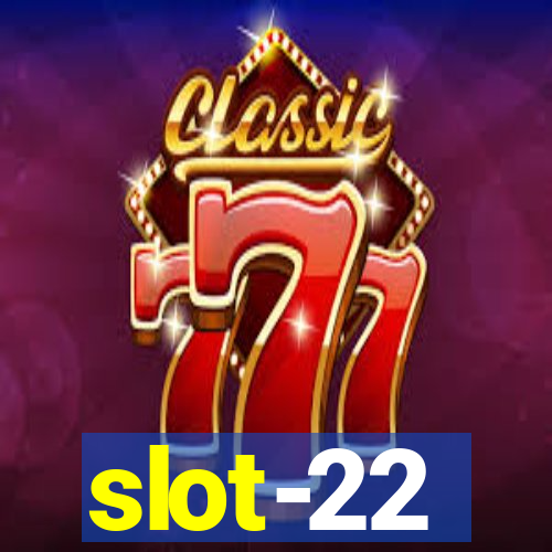 slot-22