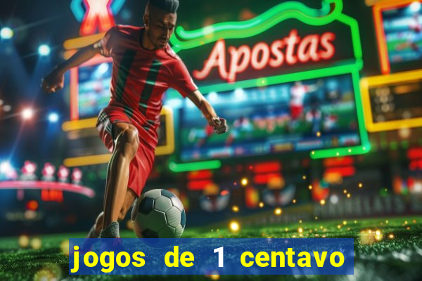 jogos de 1 centavo no esporte da sorte