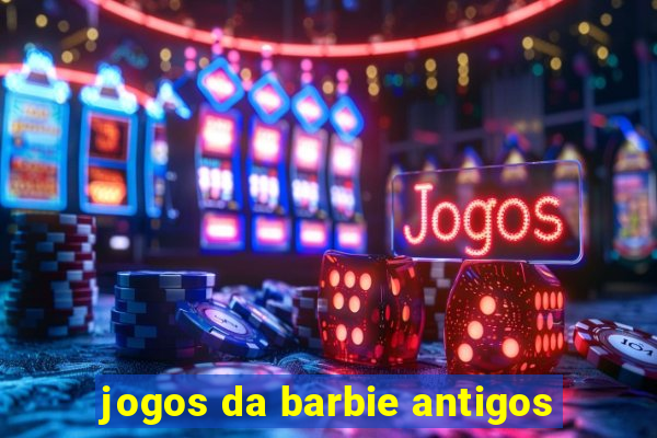 jogos da barbie antigos