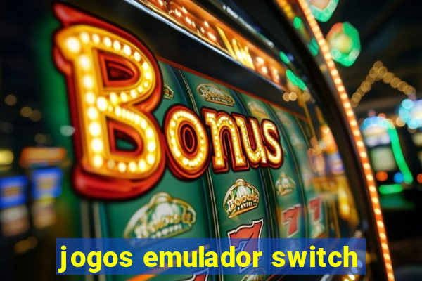 jogos emulador switch