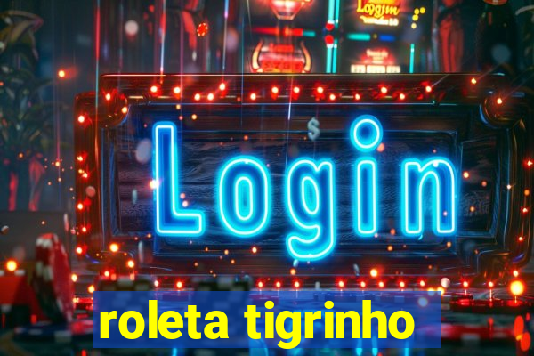 roleta tigrinho