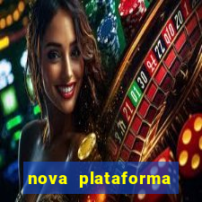 nova plataforma pagando no cadastro cassino