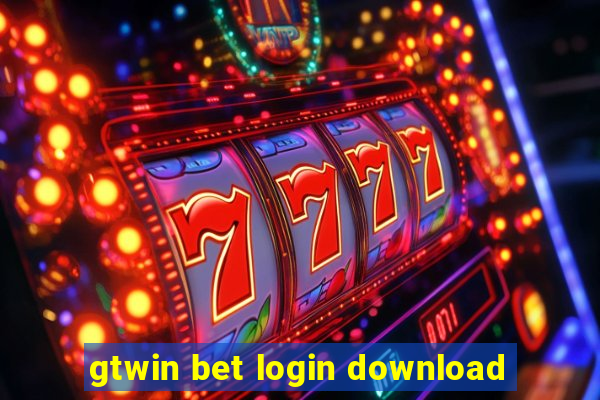 gtwin bet login download