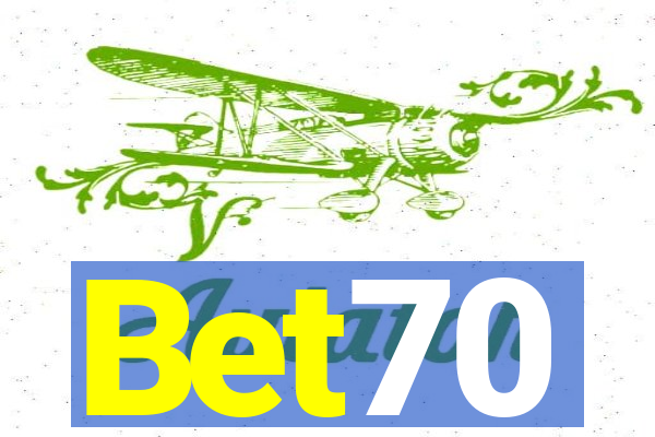 Bet70