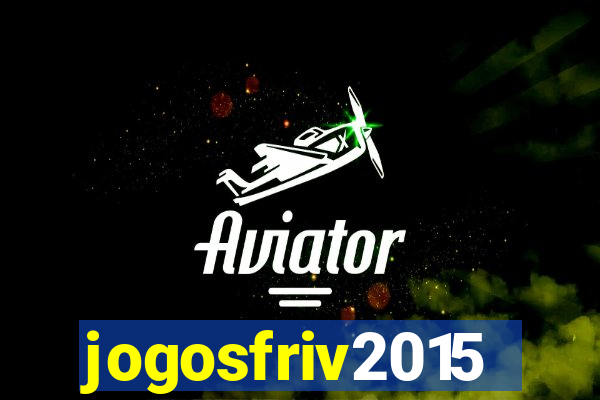 jogosfriv2015