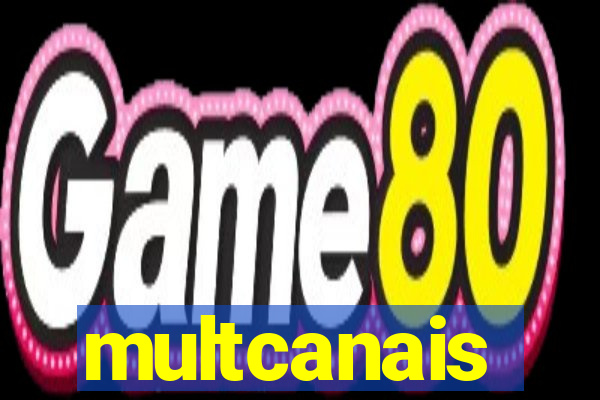 multcanais