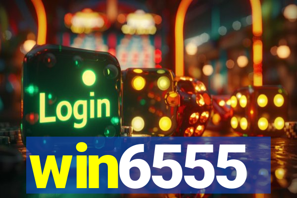 win6555