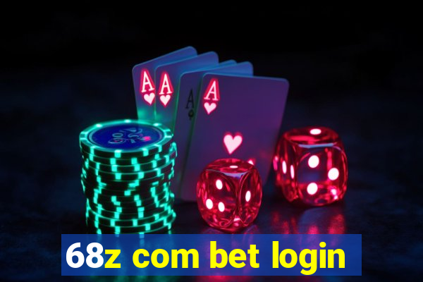 68z com bet login