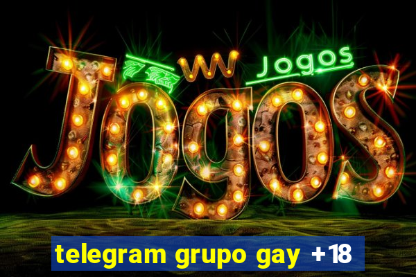 telegram grupo gay +18