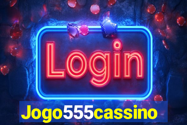 Jogo555cassino