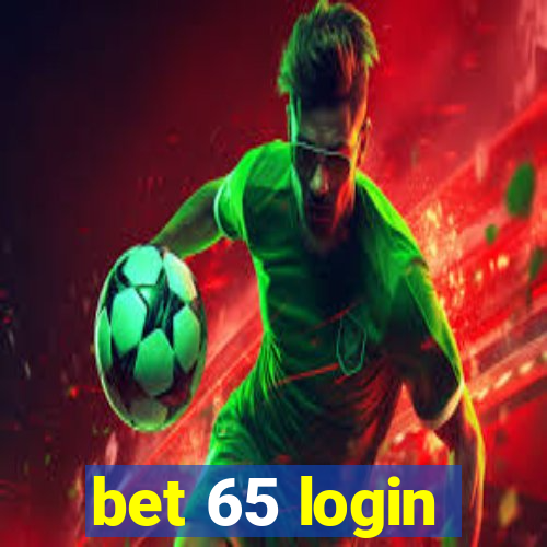 bet 65 login