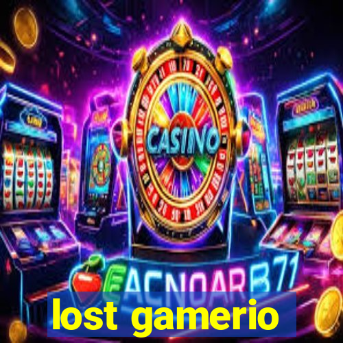 lost gamerio