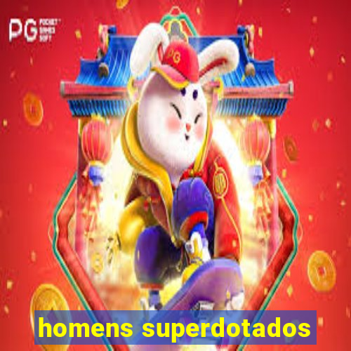 homens superdotados