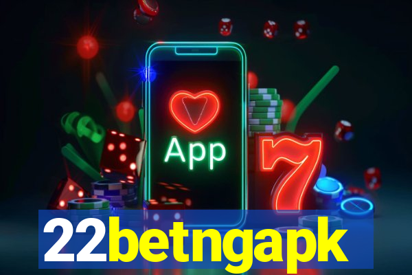 22betngapk