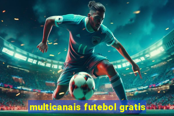 multicanais futebol gratis